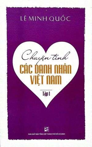 chuyện tình các danh nhân việt nam - tập 1