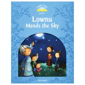 classic tales 1 lownu mends the sky n/ed