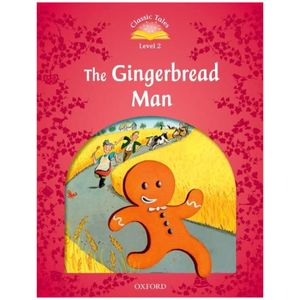 classic tales 2 the gingerbread man n/ed