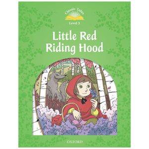 classic tales 3 little red riding hood n/ed