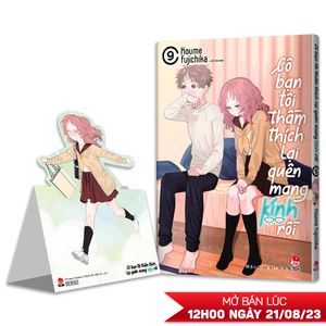 cô bạn tôi thầm thích lại quên mang kính rồi - tập 9 - tặng kèm standee ivory