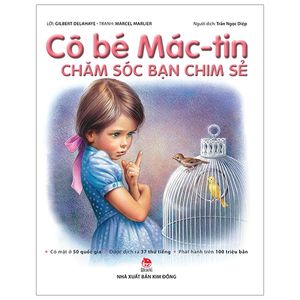 cô bé mác-tin chăm sóc bạn chim sẻ (tái bản 2020)