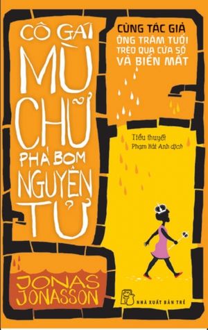 cô gái mù chữ phá bom nguyên tử (tái bản 2019)