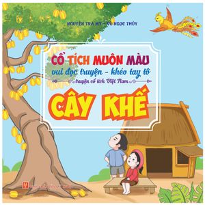 cổ tích muôn màu - cây khế