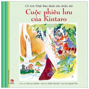 cổ tích nhật bản dành cho thiếu nhi: cuộc phiêu lưu của kintaro