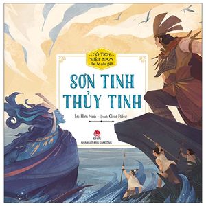 cổ tích việt nam cho bé mẫu giáo: sơn tinh - thuỷ tinh