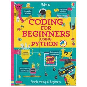 coding for beginners: using python (coding for beginners)