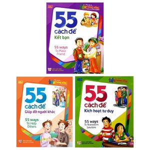 combo 55 cách để giúp đỡ người khác + 55 cách để kết bạn + 55 cách để kích hoạt tư duy (bộ 3 cuốn)