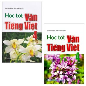 combo học tốt văn - tiếng việt 4: tập 1 và 2 (bộ 2 tập)