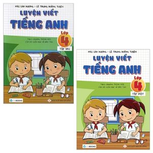 combo luyện viết tiếng anh - lớp 4 (tập 1 và 2) - theo chương trình mới của bộ giáo dục và đào tạo (bộ 2 tập)