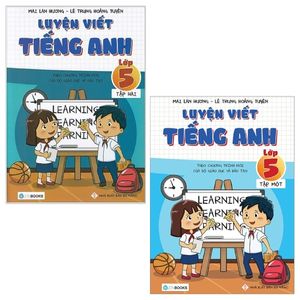 combo luyện viết tiếng anh - lớp 5 (tập 1 và 2) - theo chương trình mới của bộ giáo dục và đào tạo (bộ 2 tập)