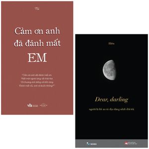 combo sách dear, darling + cảm ơn anh đã đánh mất em (bộ 2 cuốn)