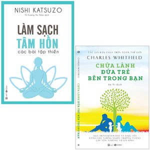 combo sách làm sạch tâm hồn + chữa lành đứa trẻ bên trong bạn (bộ 2 cuốn)