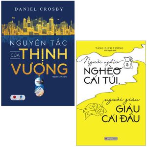 combo sách người nghèo nghèo cái túi, người giàu giàu cái đầu + nguyên tắc của thịnh vượng (bộ 2 cuốn)