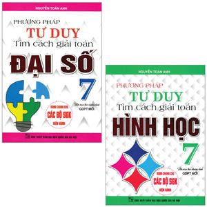 combo sách phương pháp tư duy tìm cách giải toán đại số + hình học lớp 7 (dùng chung cho các bộ sgk hiện hành) (bộ 2 cuốn)