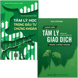 combo sách tâm lý học trong đầu tư chứng khoán + thoát bẫy tâm lý giao dịch trong chứng khoán gồng lời không gồng lỗ (bộ 2 cuốn)