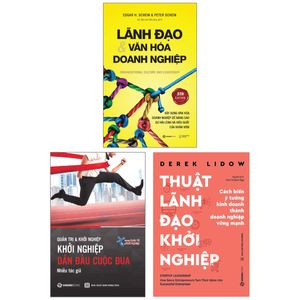 combo sách thuật lãnh đạo khởi nghiệp + khởi nghiệp - dẫn đầu cuộc đua + lãnh đạo và văn hóa doanh nghiệp (bộ 3 cuốn)