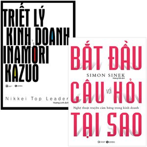 combo sách triết lý kinh doanh của inamori kazuo + bắt đầu với câu hỏi tại sao? (bộ 2 cuốn)