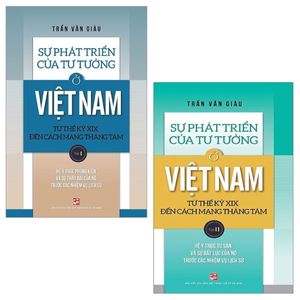 combo sự phát triển của tư tưởng ở việt nam từ thế kỷ xix đến cách mạng tháng tám: tập 1 và 2 (bộ 2 tập)