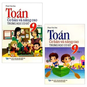 combo toán cơ bản và nâng cao 9: tập 1 và 2 (bộ 2 tập)