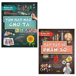 combo toán học khắp quanh ta: tất tật về phân số + vận may nào cho ta (bộ 2 cuốn)