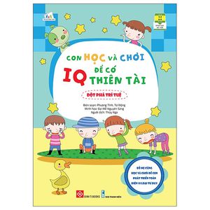 con học và chơi để có iq thiên tài - đột phá trí tuệ