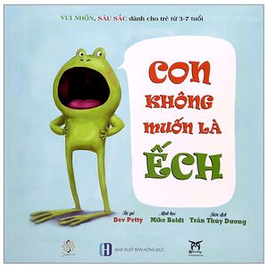 con không muốn là ếch