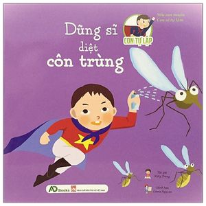 con tự lập - dũng sĩ diệt côn trùng