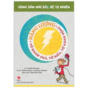 công dân nhí bảo vệ tự nhiên - năng lượng - tớ khám phá, tớ hiểu, tớ hành động