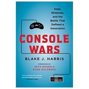console wars: sega, nintendo, and the battle that defined a generation