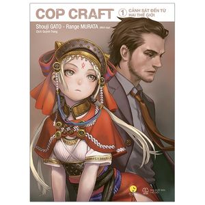 cop craft - cảnh sát đến từ hai thế giới (tập 1)