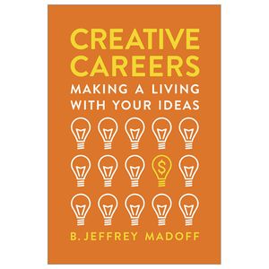 creative careers: making a living with your ideas