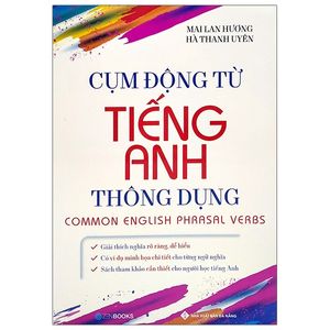 cụm động từ tiếng anh thông dụng (tái bản 2021)