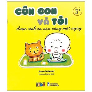 cún con và tôi được sinh ra vào cùng một ngày