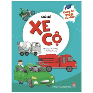 cùng bé rèn tư duy - chủ đề: xe cộ