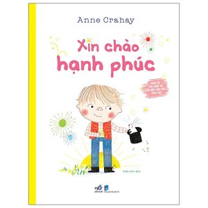 cùng bé thư giãn và bồi đắp cảm xúc tích cực - xin chào hạnh phúc