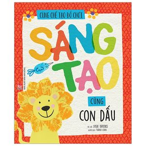 cùng chế tạo đồ chơi: sáng tạo cùng con dấu