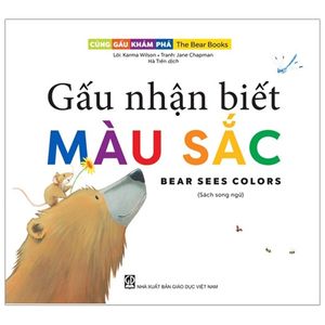 cùng gấu khám phá - the bear books: gấu nhận biết màu sắc - bear sees colors (song ngữ)