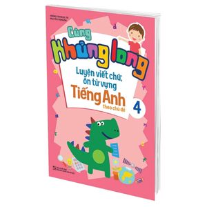 cùng khủng long luyện viết chữ, ôn từ vựng tiếng anh theo chủ đề 4