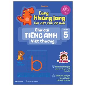 cùng khủng long tập viết chữ cơ bản - chữ cái tiếng anh viết thường - quyển 5 (sticker bé gái)