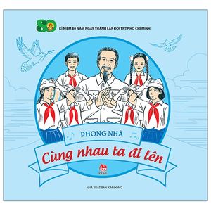 cùng nhau ta đi lên (tái bản 2021)