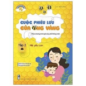 cuộc phiêu lưu của ong vàng - tập 2: mãi yêu con