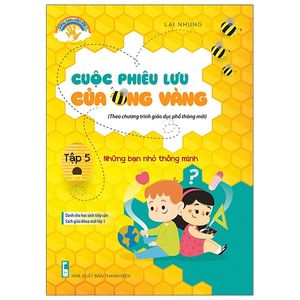 cuộc phiêu lưu của ong vàng - tập 5: những bạn nhỏ thông minh