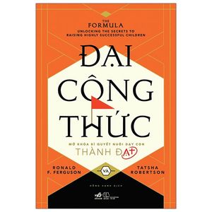 đại công thức - mở khóa bí quyết nuôi dạy con thành đạt