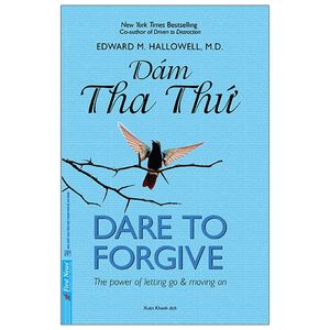 dám tha thứ - dare to forgive (tái bản 2021)