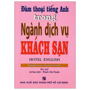 đàm thoại tiếng anh trong ngành dịch vụ khách sạn