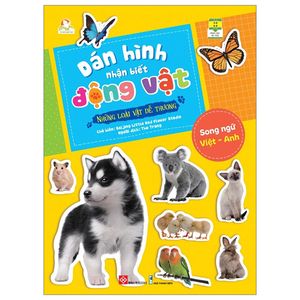 dán hình nhận biết động vật - những loài vật dễ thương (song ngữ việt-anh)