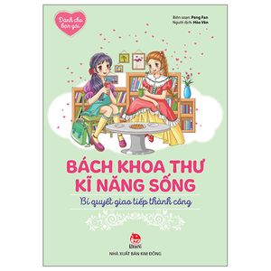 dành cho bạn gái - bách khoa thư kĩ năng sống - bí quyết giao tiếp thành công