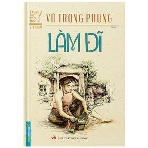 danh tác văn học việt nam - làm đĩ - bìa cứng (tái bản 2023)