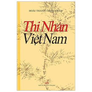 danh tác văn học việt nam - thi nhân việt nam (bìa cứng)